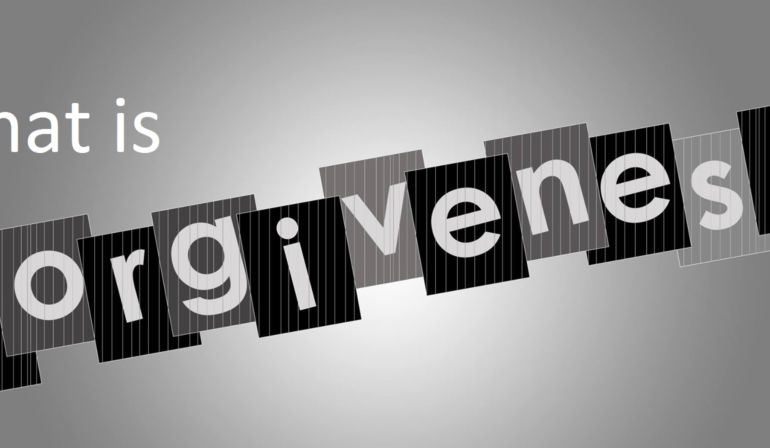 What is Biblical Forgiveness and How Do We Forgive?