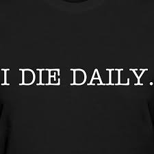 I Die Daily – 1 Corinthians 15:31 Explained