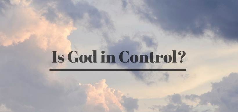 Rape, Murder, Corona Virus: Is God in Control?