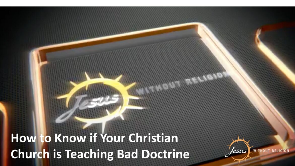 How to Know if Your Christian Church is Teaching Bad Doctrine